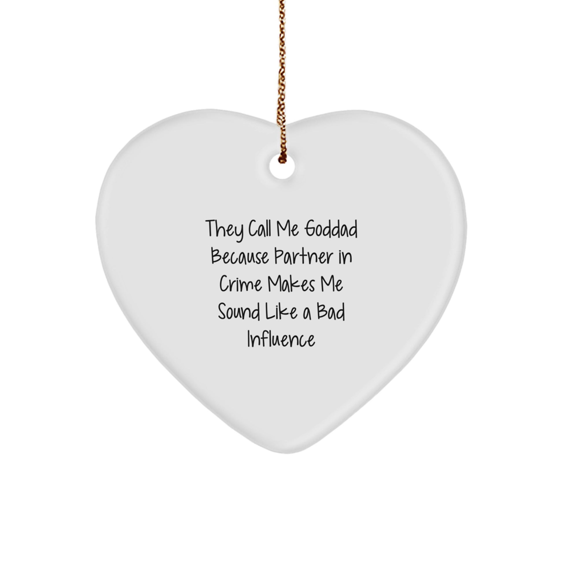 Funny Goddad Gifts, Heart Ornament, Christmas Unique Gifts from Men, for Dad or Husband - Image 1