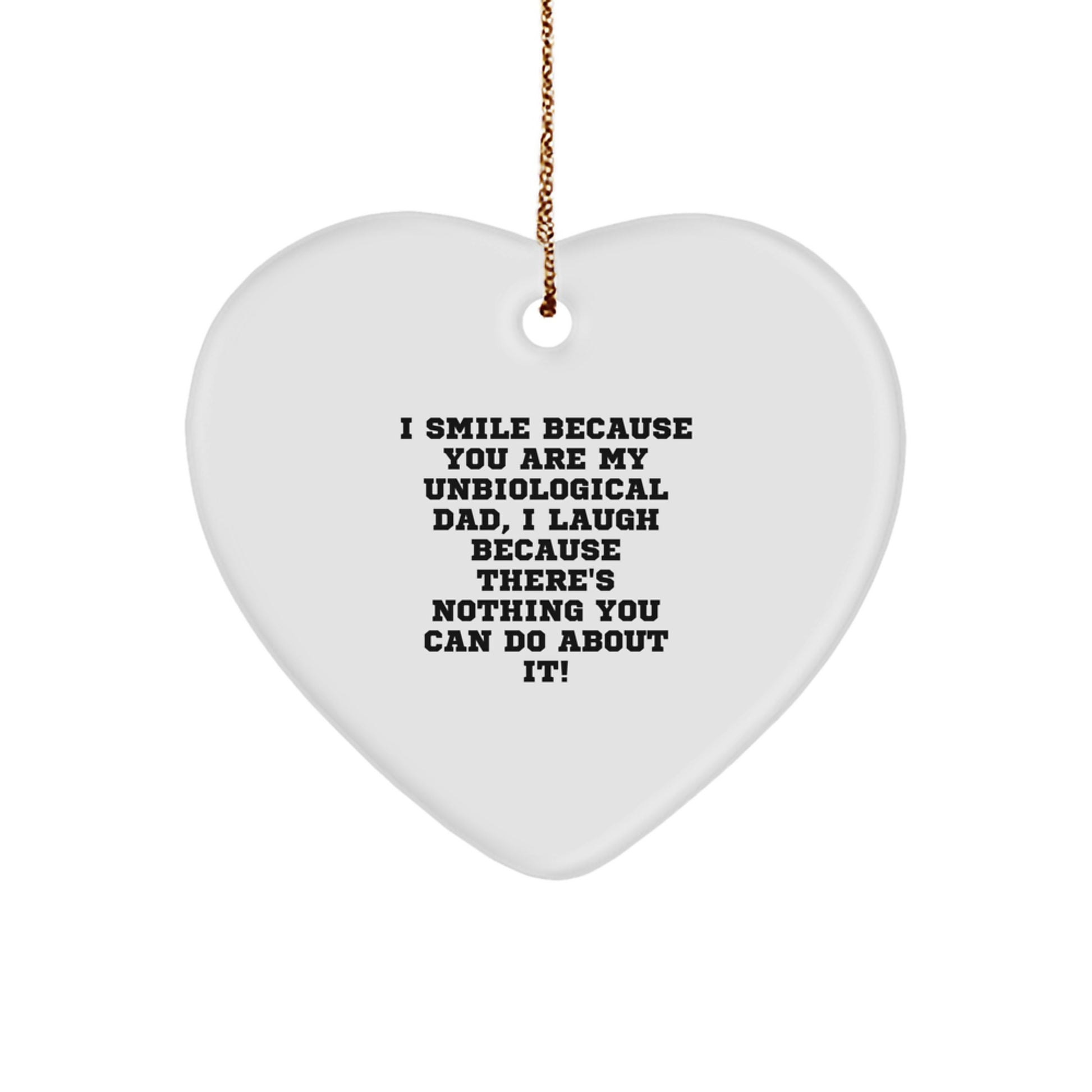 Funny Unbiological Dad Christmas Unique Gifts from Family, Unbiological Dad Heart Ornament for Men, Heart Shaped White Color - Image 1