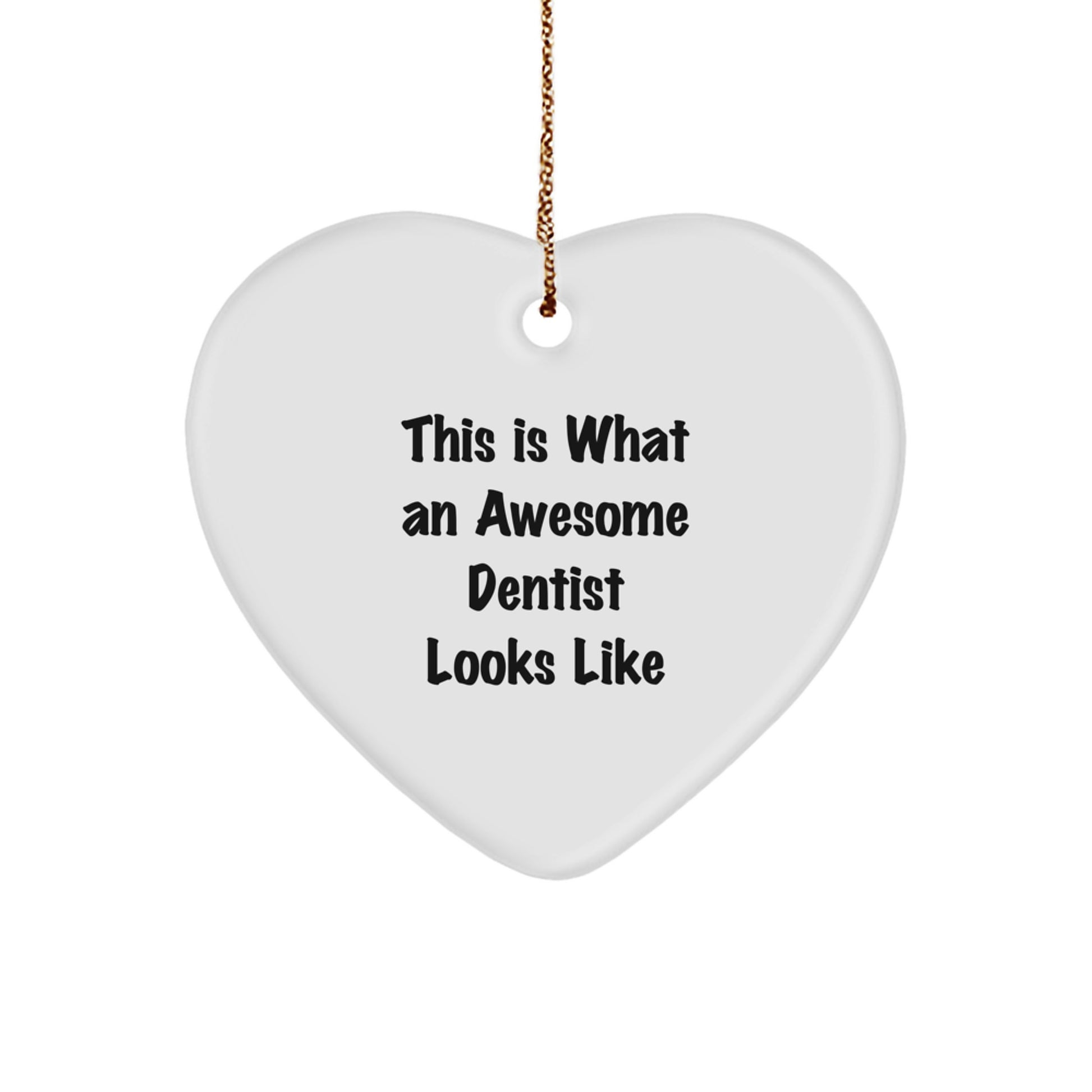 Funny Dentist Inspired Heart Ornament Gift for Dentist Friends Coworkers from Men Women Family - Image 1