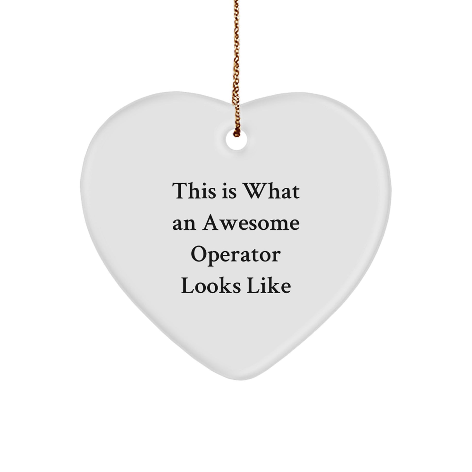 Funny Operator Christmas Heart Ornament Gifts from Friends, Perfect for Operator's Desk - Image 1