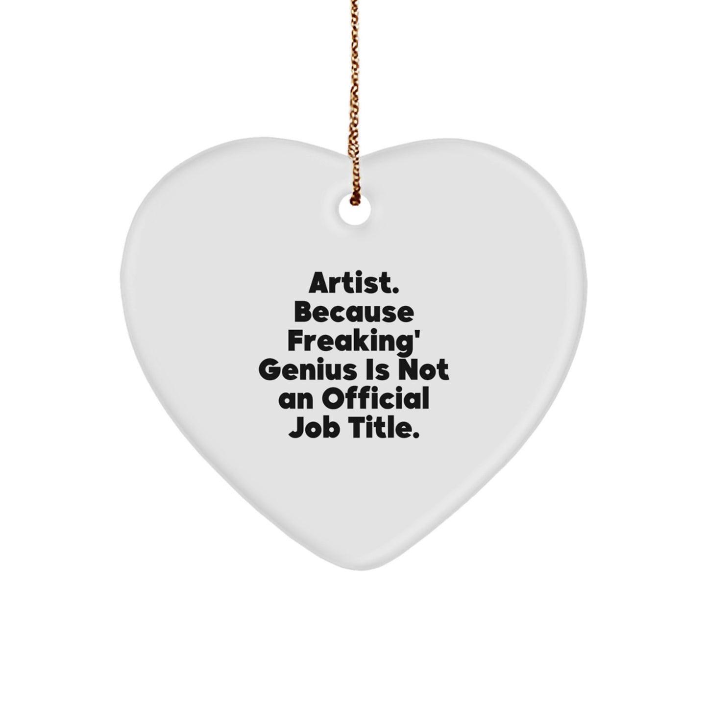 Funny Artist Heart Ornament Gift from Friends for Artist - Artist Inspired Christmas Unique Gifts - Image 1