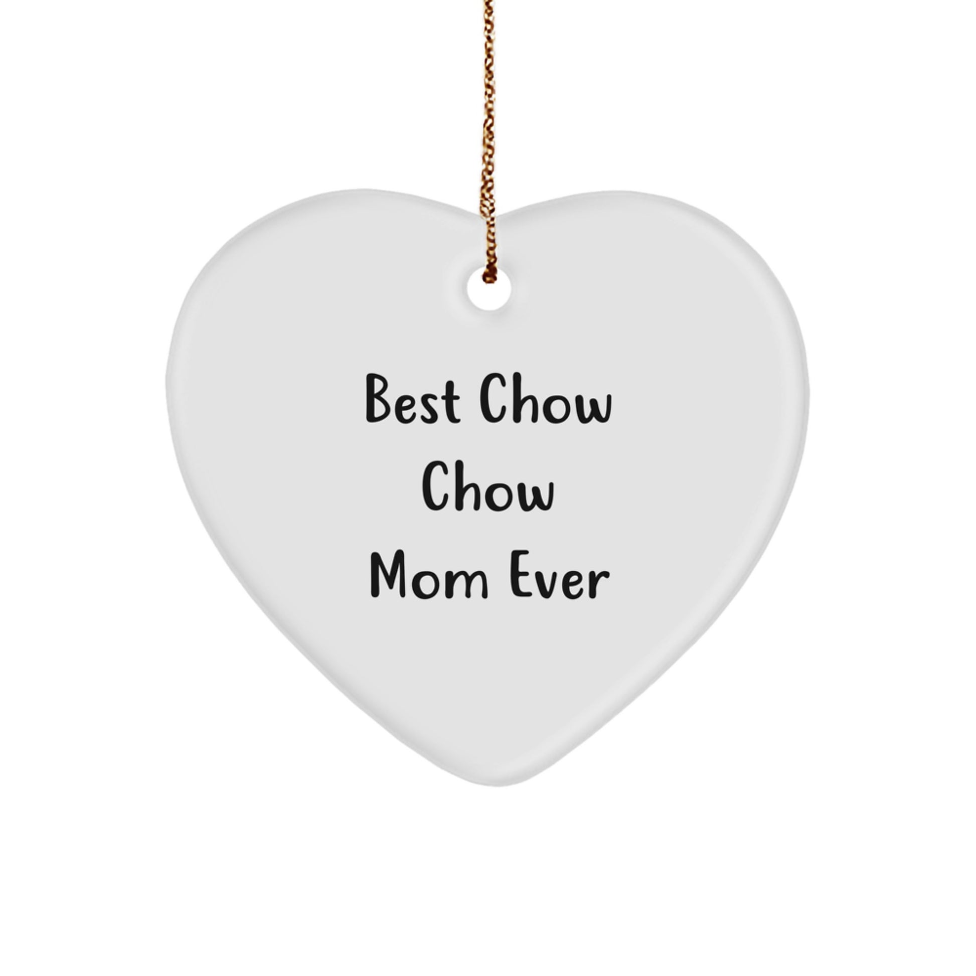 Funny Chow Chow Dog Christmas Unique Gifts for Mom from Daughters, Heart Ornament Best Mom Ever Quote, Unique Christmas Unique Gifts for Women - Image 1
