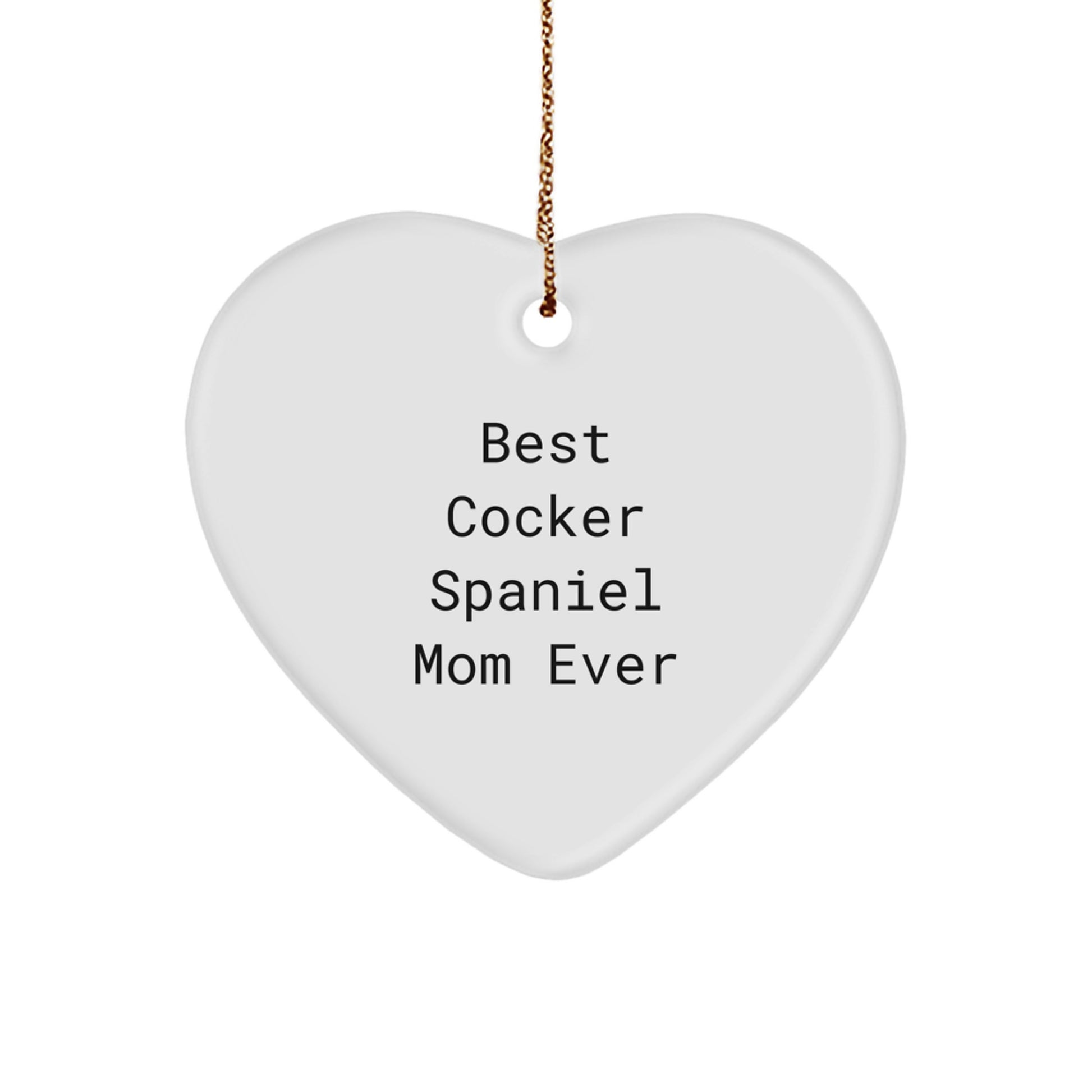 Cocker Spaniel Dog Mom Gifts Funny Heart Ornament Christmas Unique Presents from Friend - Image 1