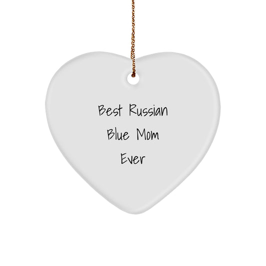 Russian Blue Cat Mom Gifts from Friends for Christmas, Funny Heart Ornament, Best Russian Blue Mom Ever - Image 1