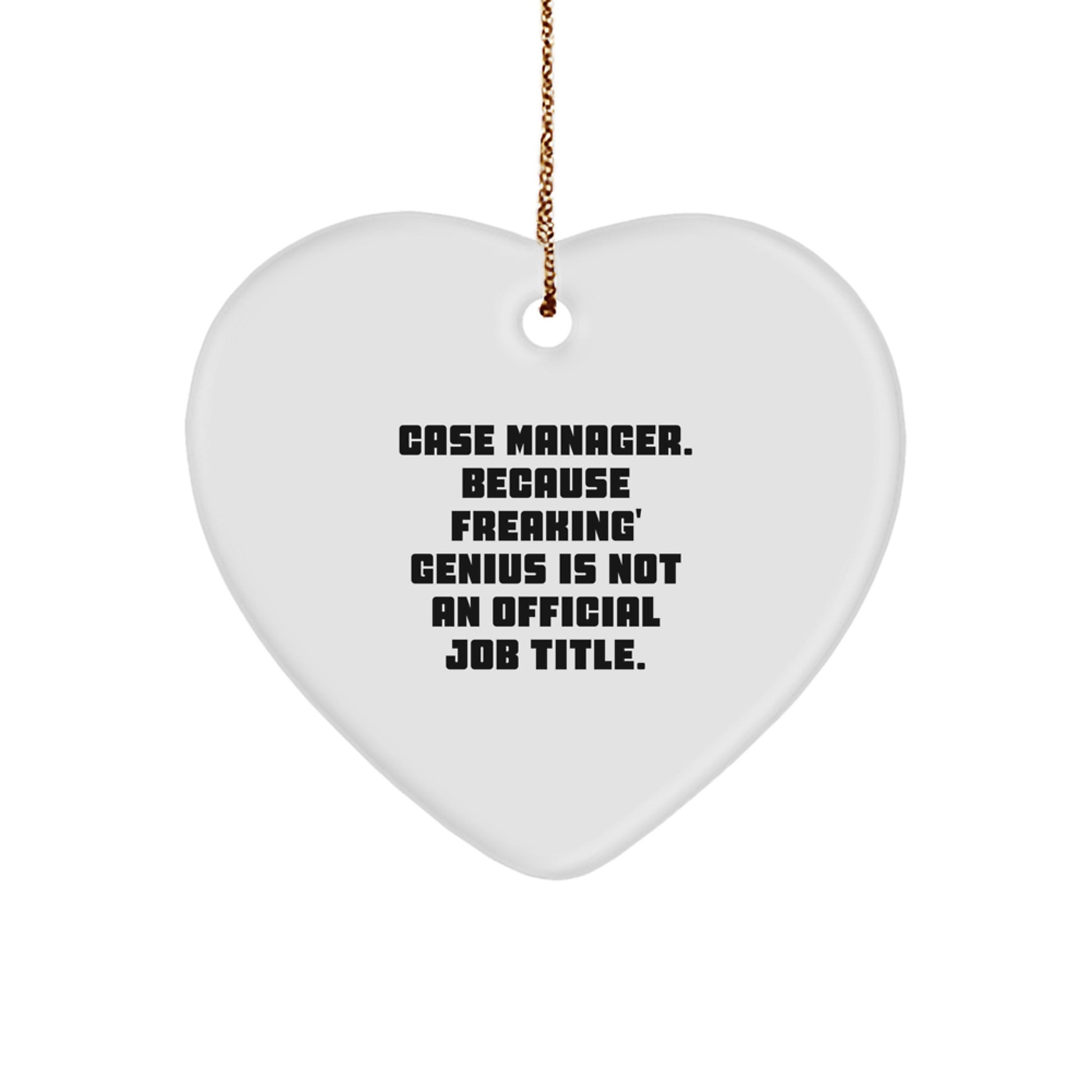 Funny Case Manager Heart Ornament Gifts from Friends for Men Women Coworkers Family at Christmas Unique - Image 1