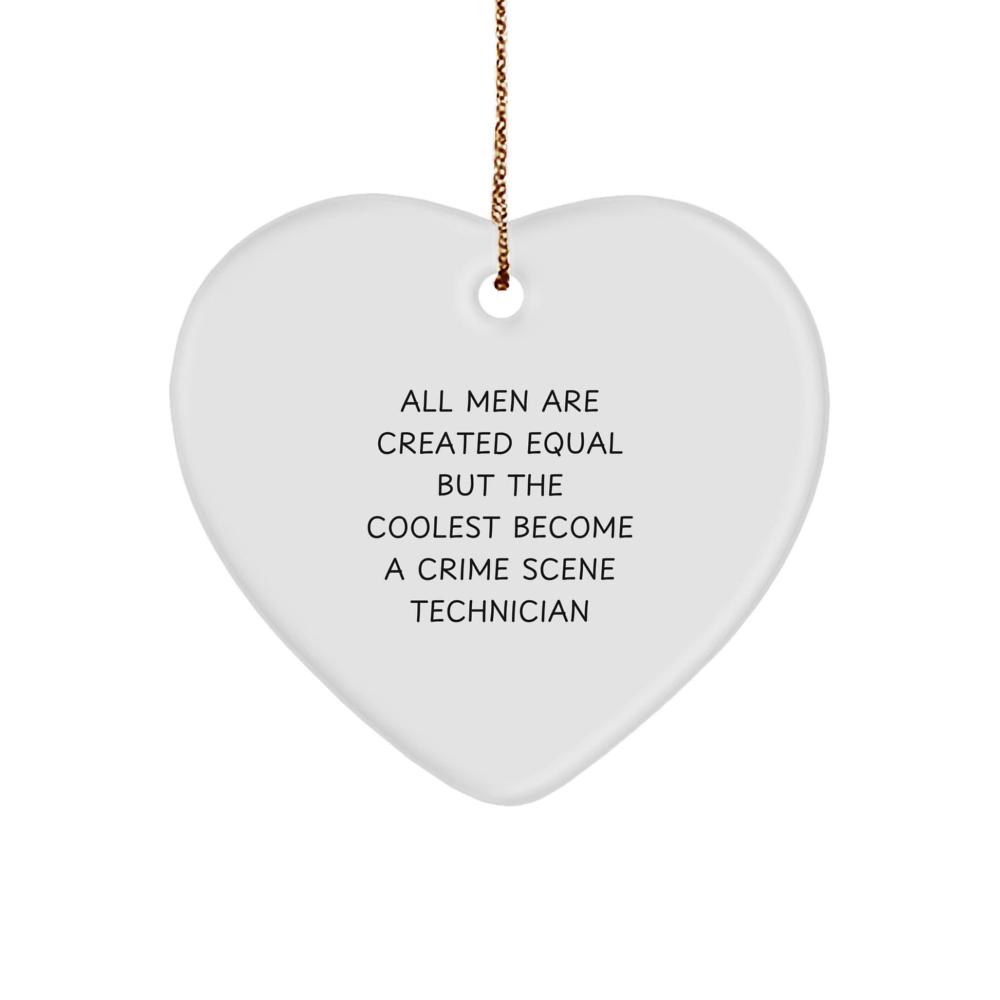 Crime Scene Technician Gifts, Funny Quote Ornaments, Gifts from Men, Gifts for Crime Scene Technician, Heart Shaped MDF Ornament, White, Christmas Unique Gifts - Image 1
