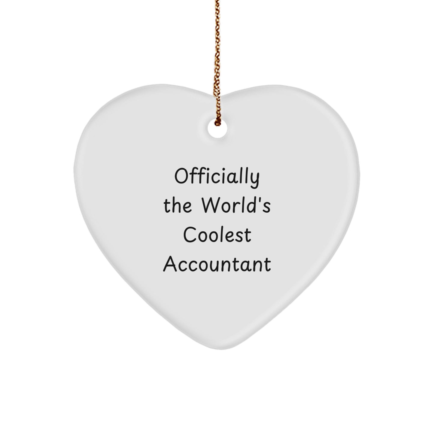 Funny Accountant Gifts from Friends, Heart Ornament for Christmas Unique Gifts, Officially The World's Coolest Accountant - Image 1
