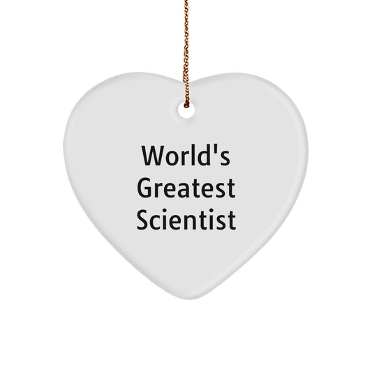 World's Greatest Scientist Funny Quote Heart Ornament, Gifts from Friends and Family to Scientist Men and Women, Christmas Unique Gifts - Image 1