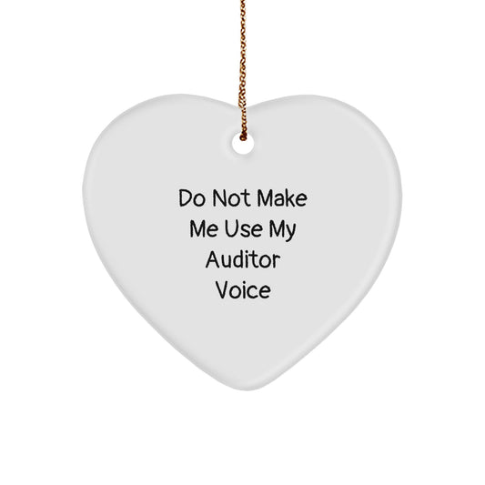 Funny Auditor Gifts from Friends for Men and Women - Heart Ornament, Do Not Make Me Use My Auditor Voice, Christmas Unique Gifts - Image 1