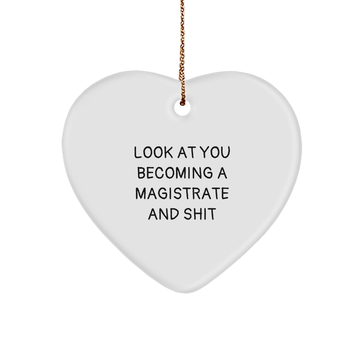 Funny Magistrate Gifts for Husband, Unique Heart Ornament for Men, Christmas Unique Gifts from Men to Magistrate - Image 1