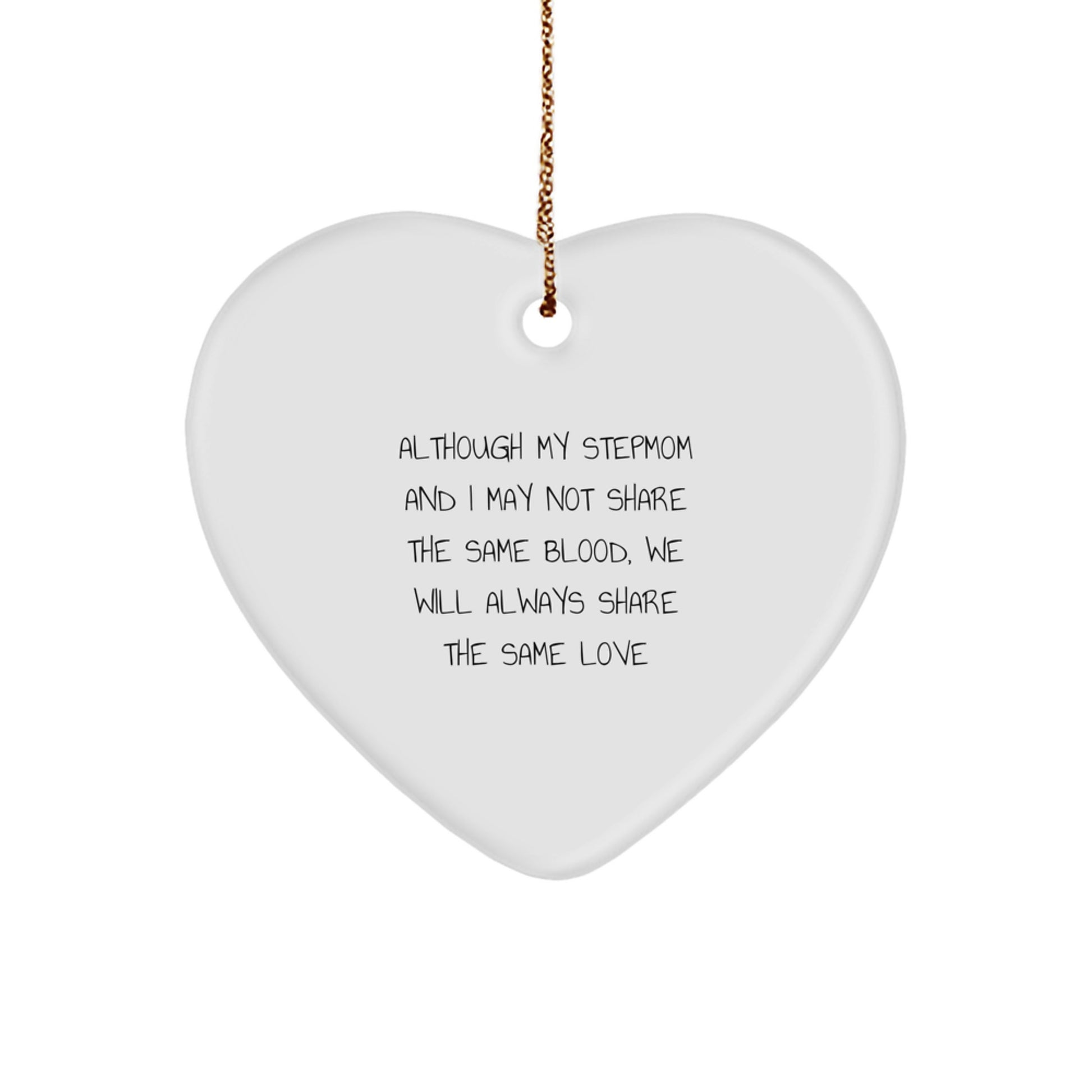 Stepmom Gifts from Men - Heart Ornament with 'Although My Stepmom...' Quote, White, Christmas Unique Gifts for Stepmom - Image 1