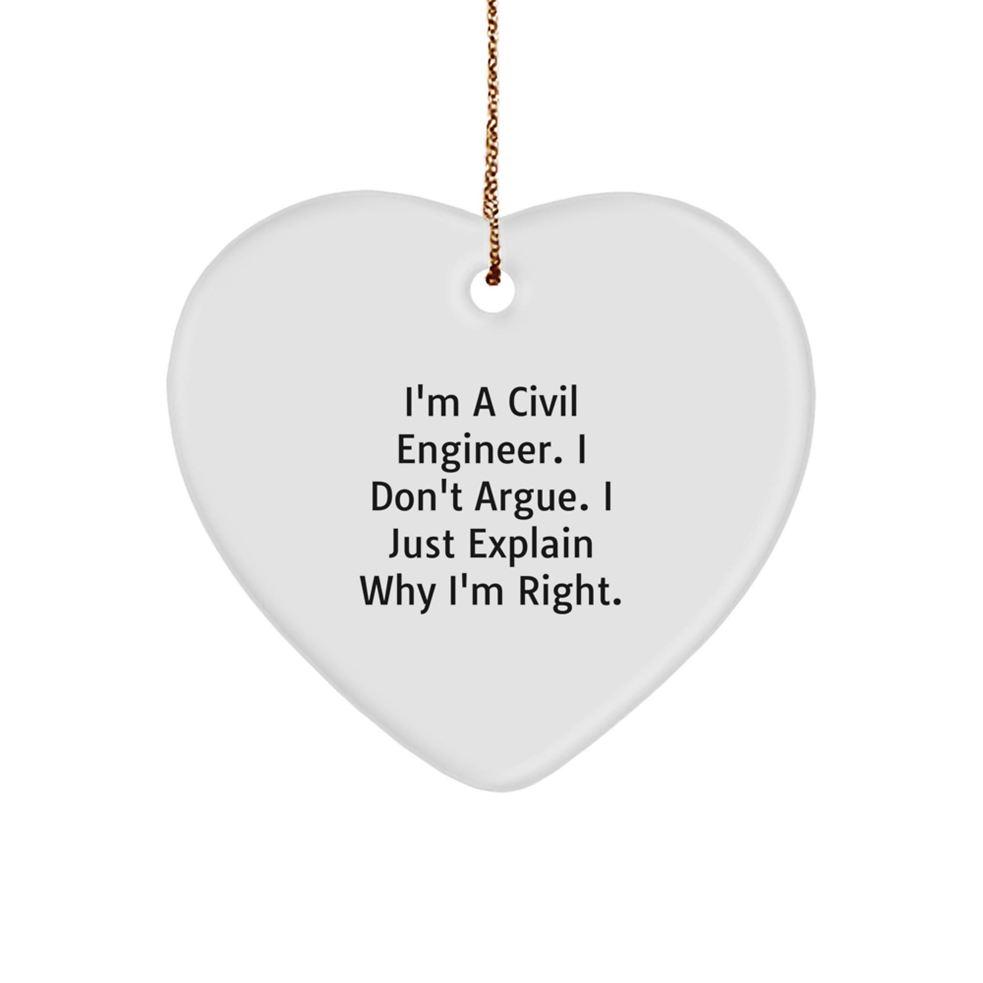 Civil Engineer Heart Ornament, Funny Quote Gifts from Men to Friends for Christmas Unique Decorations - Image 1