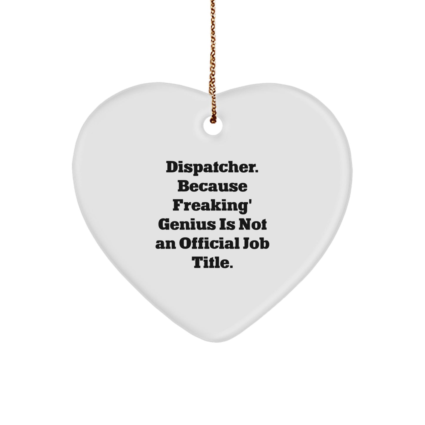 Funny Dispatcher Gifts, Men Who Keep it Real, Heart Ornament for Christmas Unique Gifts from Men to Dispatcher Friends - Image 1