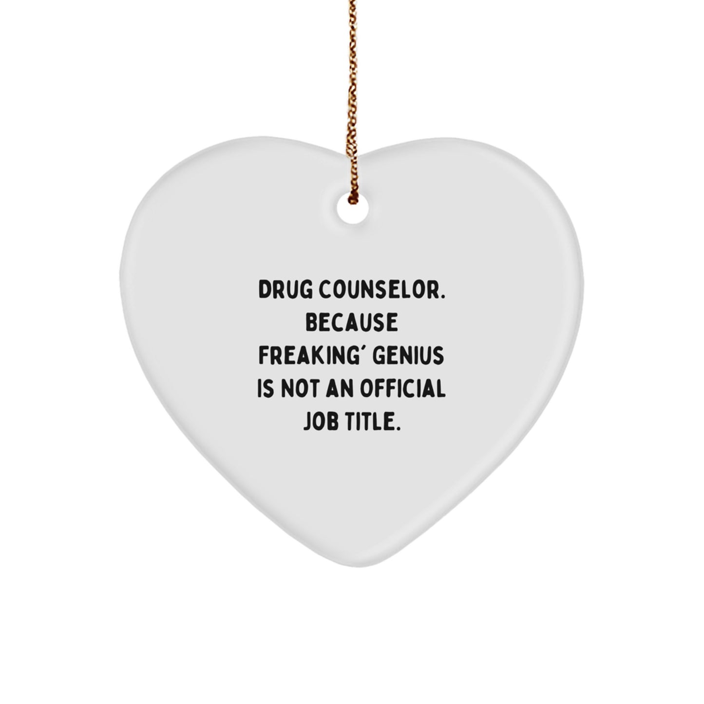 Funny Drug Counselor Heart Ornament Gifts from Men to Women Coworkers - Christmas Unique Gifts for Drug Counselors - Drug Counselor Gifts - Image 1