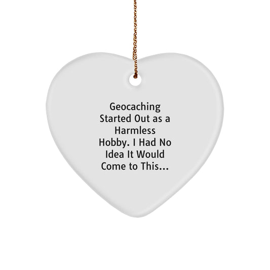 Witty Christmas Ornament Gift for Friends - Geocaching Harmless Hobby - Image 1