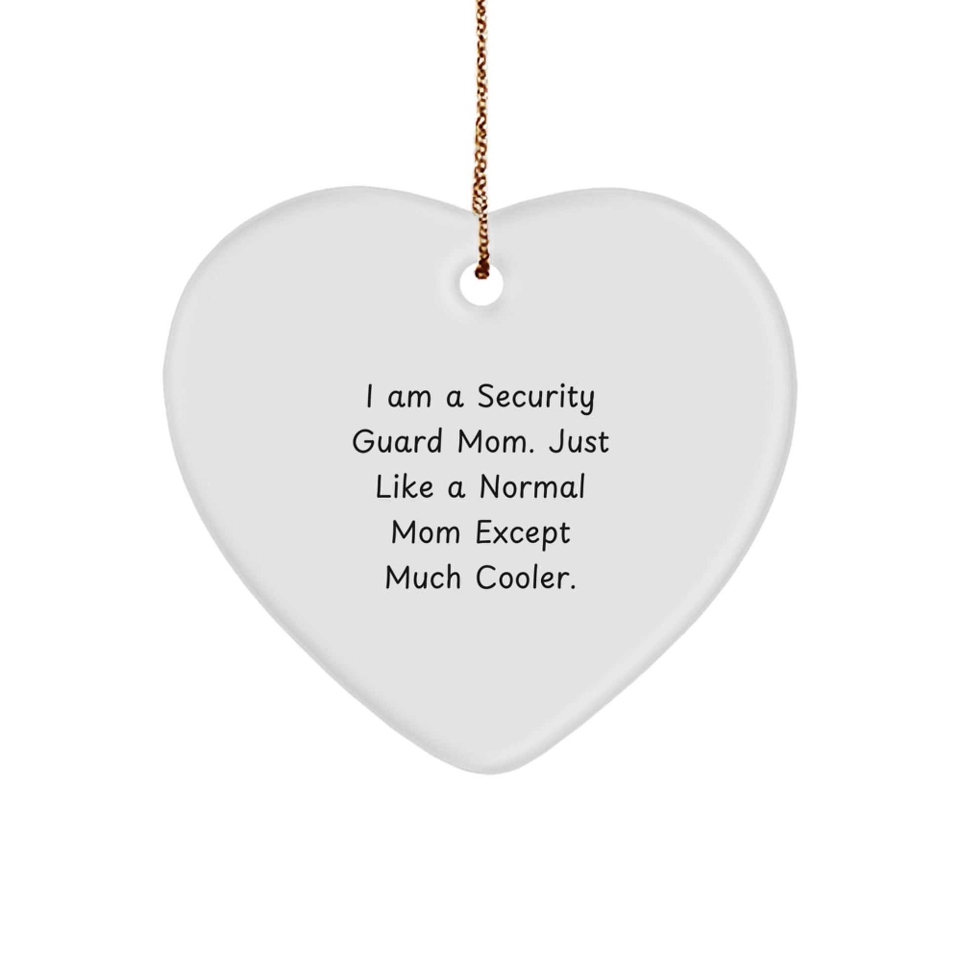 Security Guard Gifts for Men, Women, or Family - Heart Ornament with 'I Am A Security Guard Mom' Quote - Christmas Unique Presents - Image 1