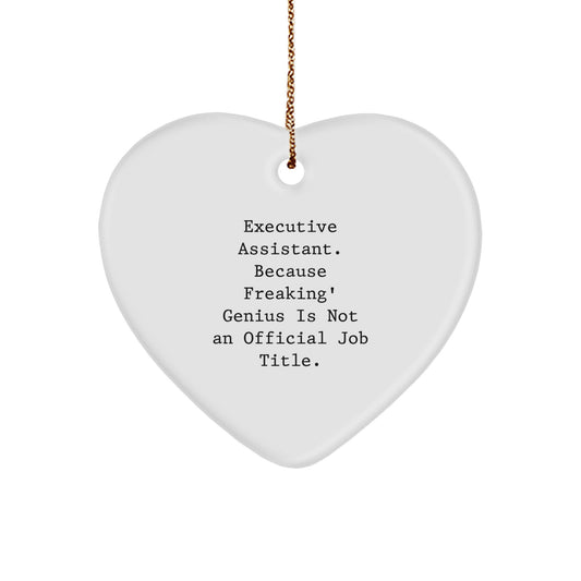 Funny Executive Assistant Gifts from Men to Friends - Heart Ornament for Desk Christmas Unique Gifts - Image 1