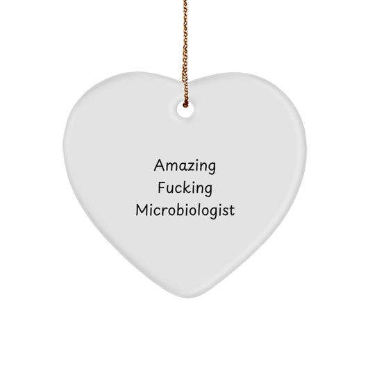 Funny Microbiologist Gifts, Heart Ornament for Friends, Amazing F--king Microbiologist Christmas Unique Gifts from Family to Microbiologist - Image 1