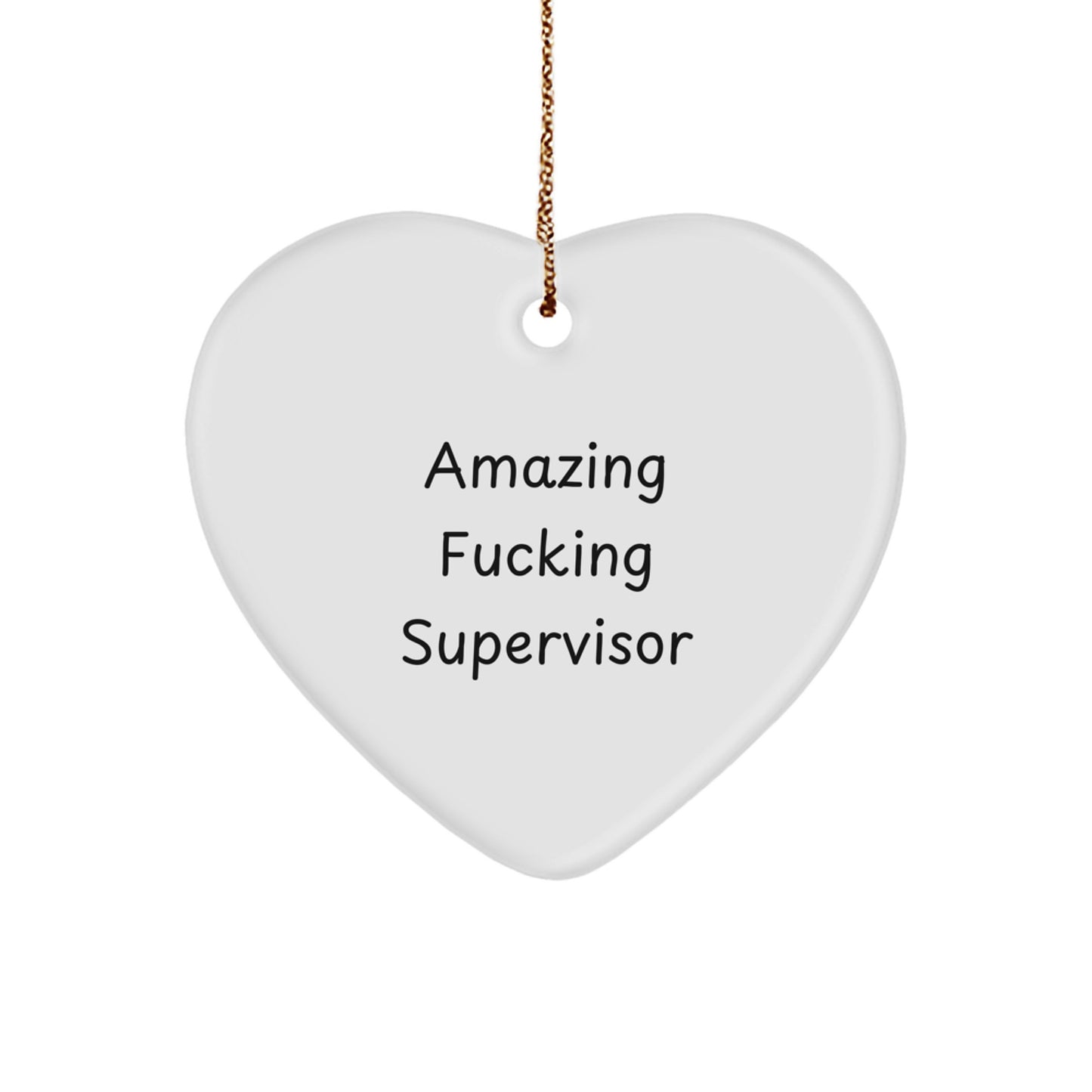 Funny Supervisor Heart Ornament, Amazing Gifts for Supervisor from Friends, Coworkers, Family, 'Amazing F--king Supervisor' Quote, Christmas Unique Gifts - Image 1