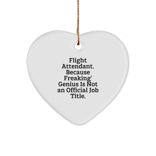 Funny Flight Attendant Gifts from Friends, Heart Ornament, 'Flight Attendant. Because Freaking' genius Is Not An Official Job Title.' Quote Christmas Unique Gifts for Men, Women, Coworkers, Family - Image 1