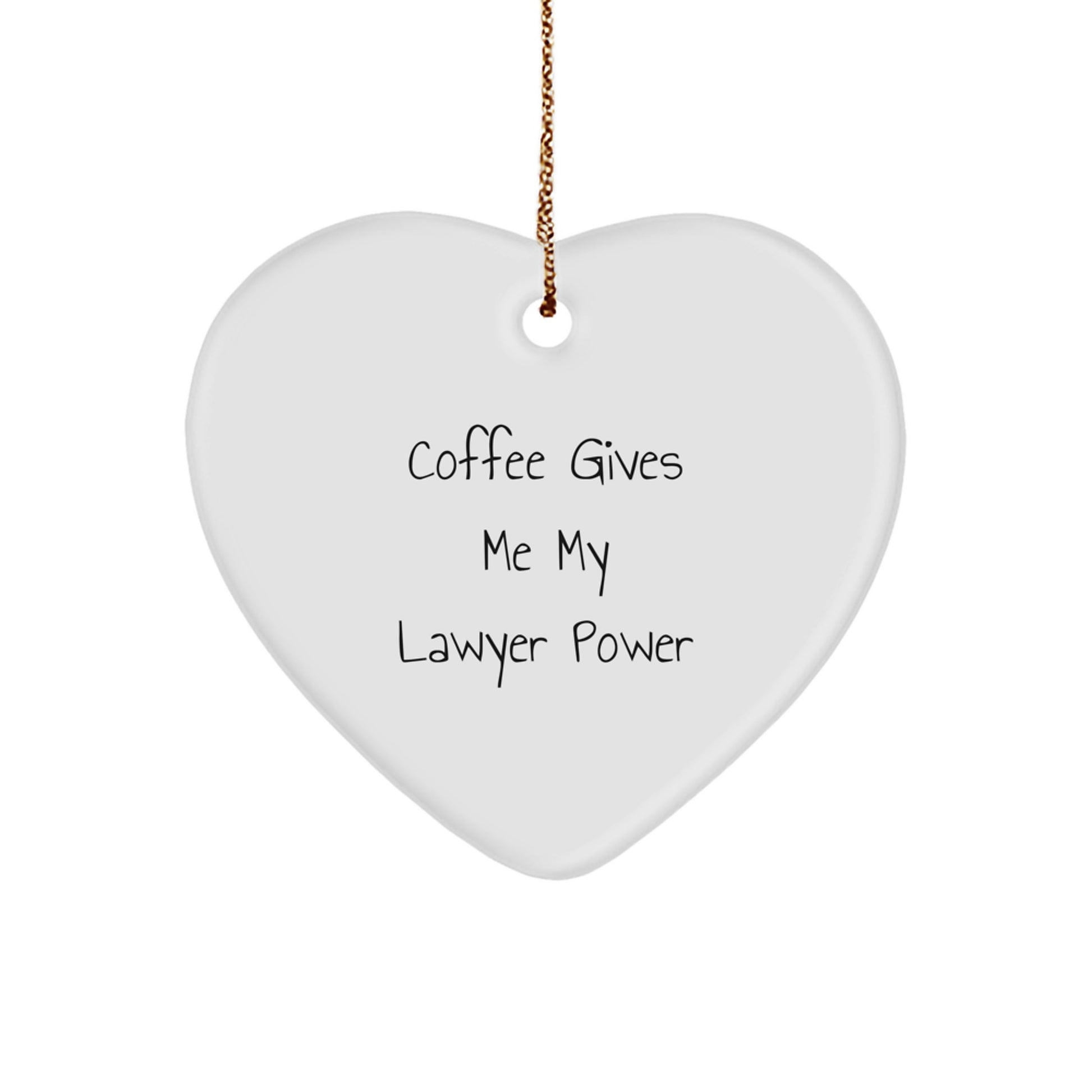 Funny Lawyer Heart Ornament, Gifts for Lawyer Friends from Family, Coffee Gives Me My Lawyer Power, Christmas Unique Gifts - Image 1