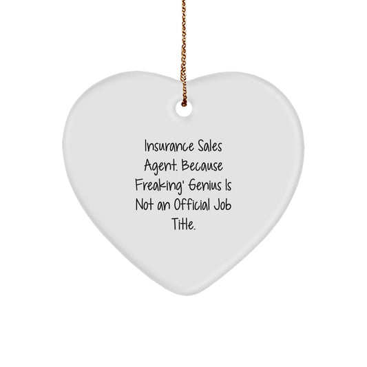 Funny Insurance Sales Agent Heart Ornament Gifts from Friends and Family to Insurance Sales Agent Men and Women - Image 1