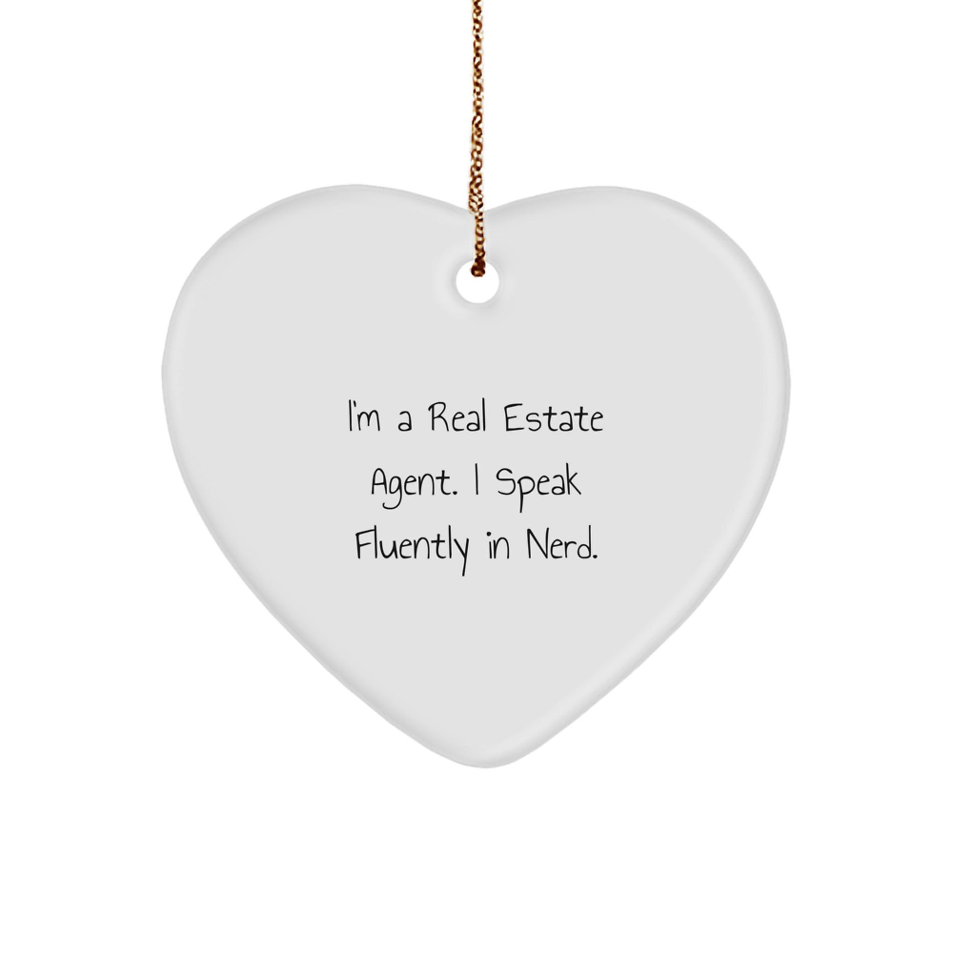 Funny Real Estate Agent Gifts Heart Ornament 'I Speak Fluently In genius' - Gifts for Real Estate Agent Men - Christmas Unique Gifts from Friends - Image 1