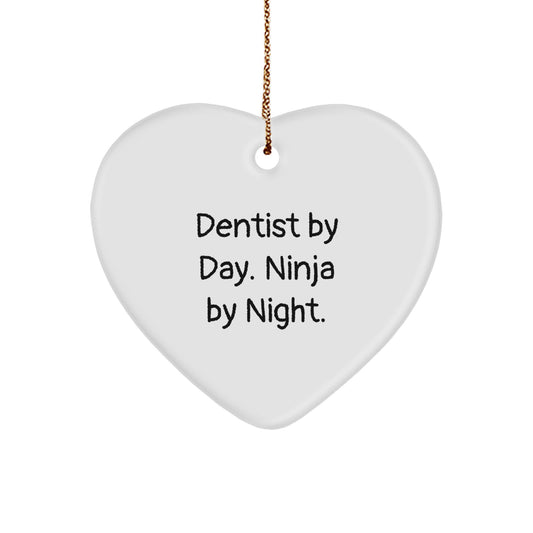 Dentist By Day. Ninja By Night. Funny Heart Ornament Gifts from Men to Dentist Friends - Image 1