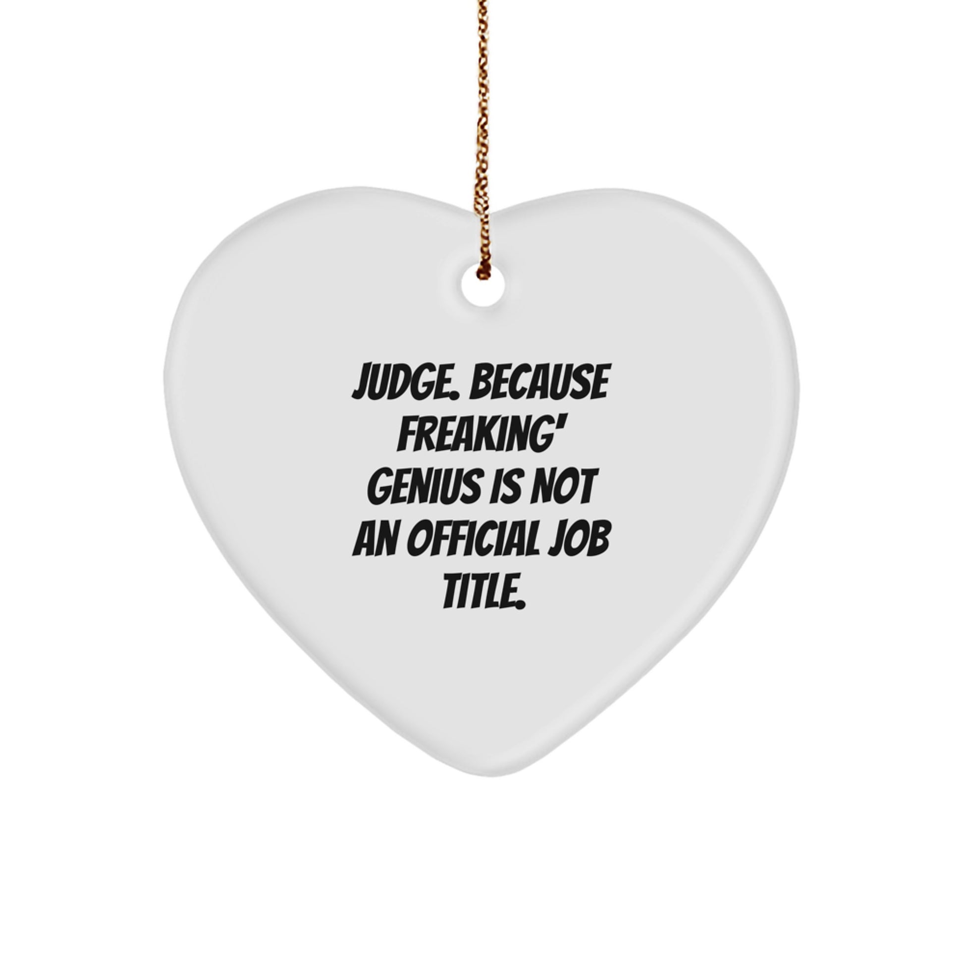 Funny Judge Heart Ornament Gifts from Friends to Judge, Men, Women, Coworkers, Family for Christmas Unique - Image 1