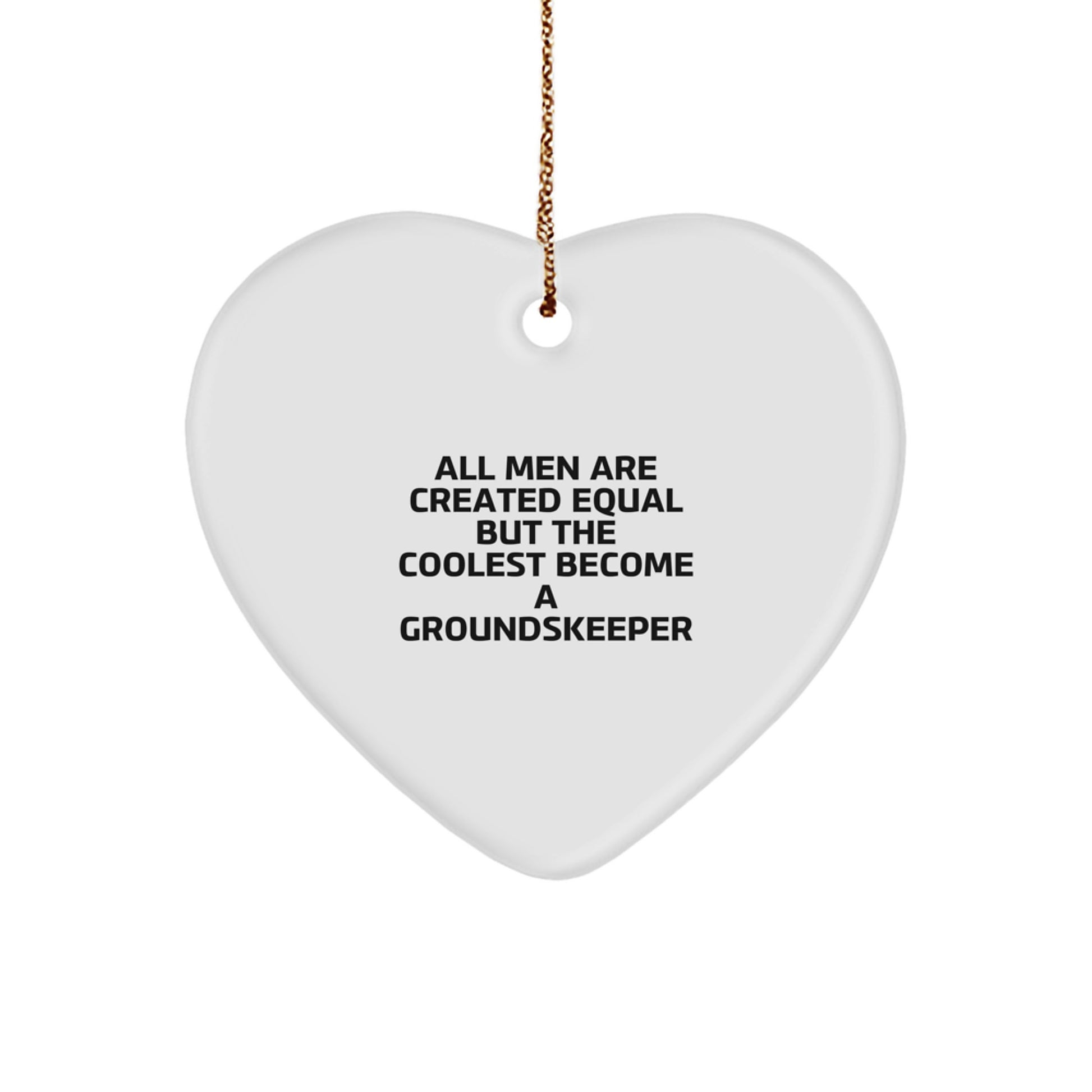 Funny groundskeeper Themed Heart Ornament Gifts from Men, Gifts for groundskeeper, Unique Christmas Unique Gifts for groundskeeper - Image 1