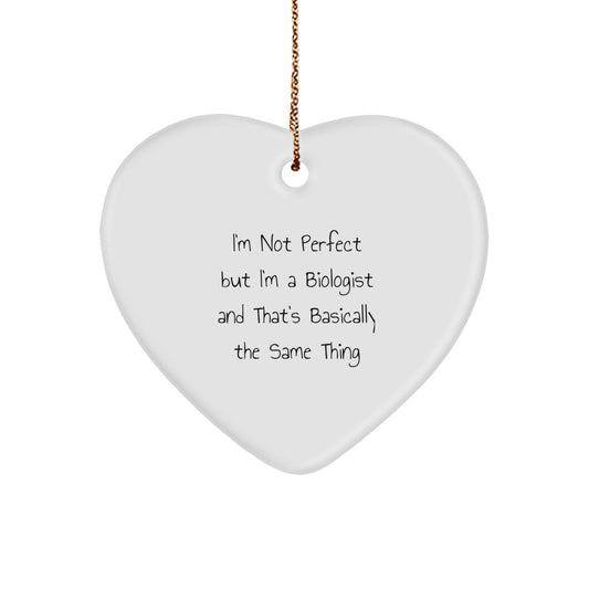 A Funny Biologist Gift from Friends - 'I'm a Biologist' Heart Ornament for Christmas Unique Gifts - Image 1