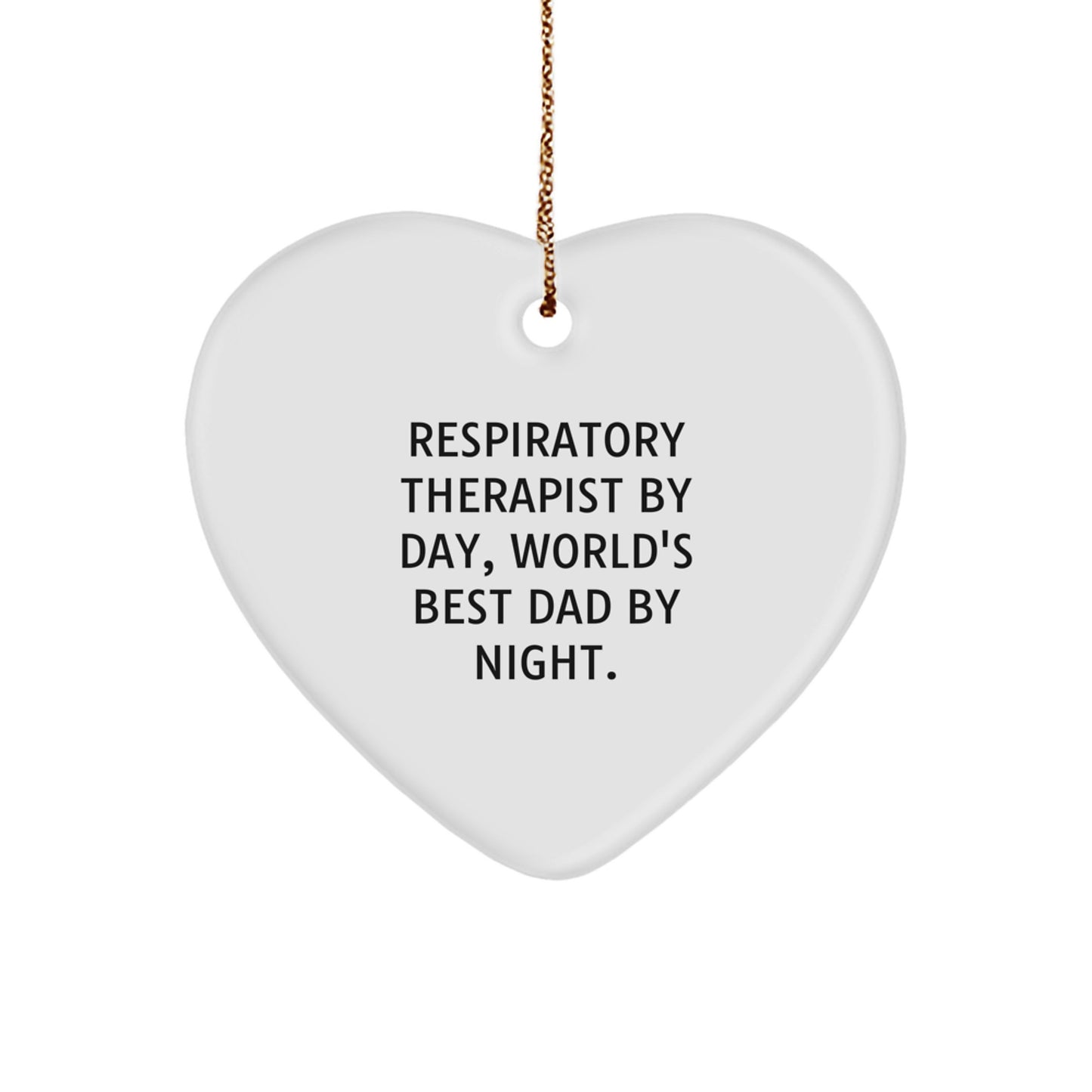 Funny Respiratory Therapist Gifts for Christmas Heart Ornament from World's Best Dad By Night - Image 1