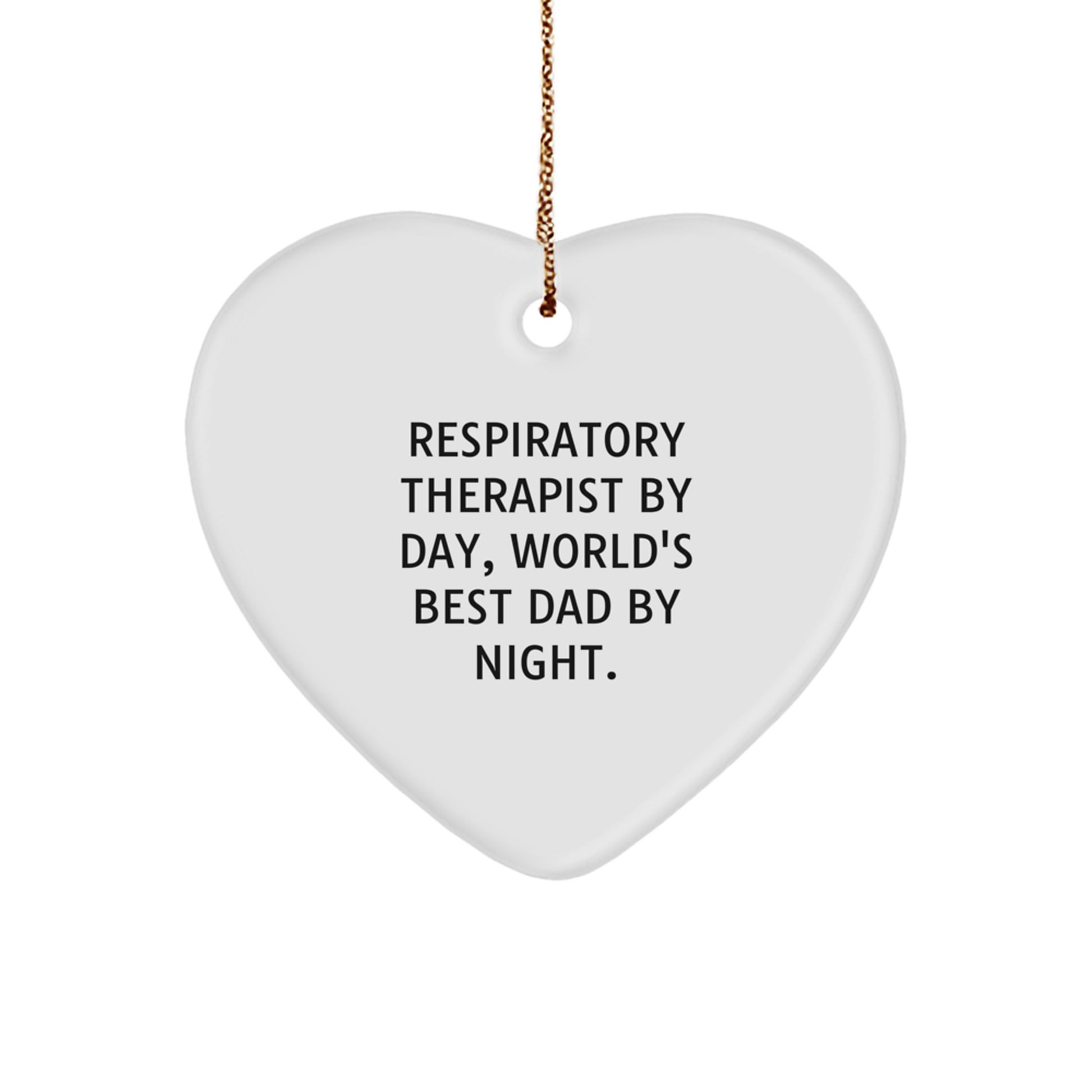 Funny Respiratory Therapist Gifts for Christmas Heart Ornament from World's Best Dad By Night - Image 1