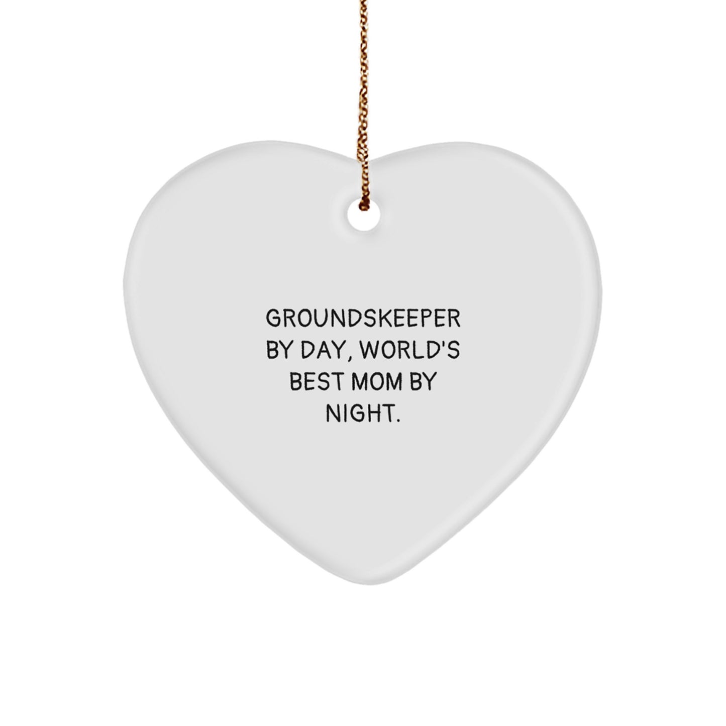 Funny groundskeeper Gifts from Family, Heart Ornament for groundskeeper, Unique Christmas Unique Gifts, 'groundskeeper By Day, World's Best Mom By Night.' - Image 1
