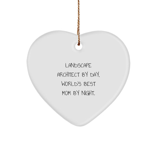 Landscape Architect Gifts, Funny Heart Ornament, 'Landscape Architect By Day, World's Best Mom By Night.' Christmas Unique Gifts from Mom to Landscape Architect - Image 1