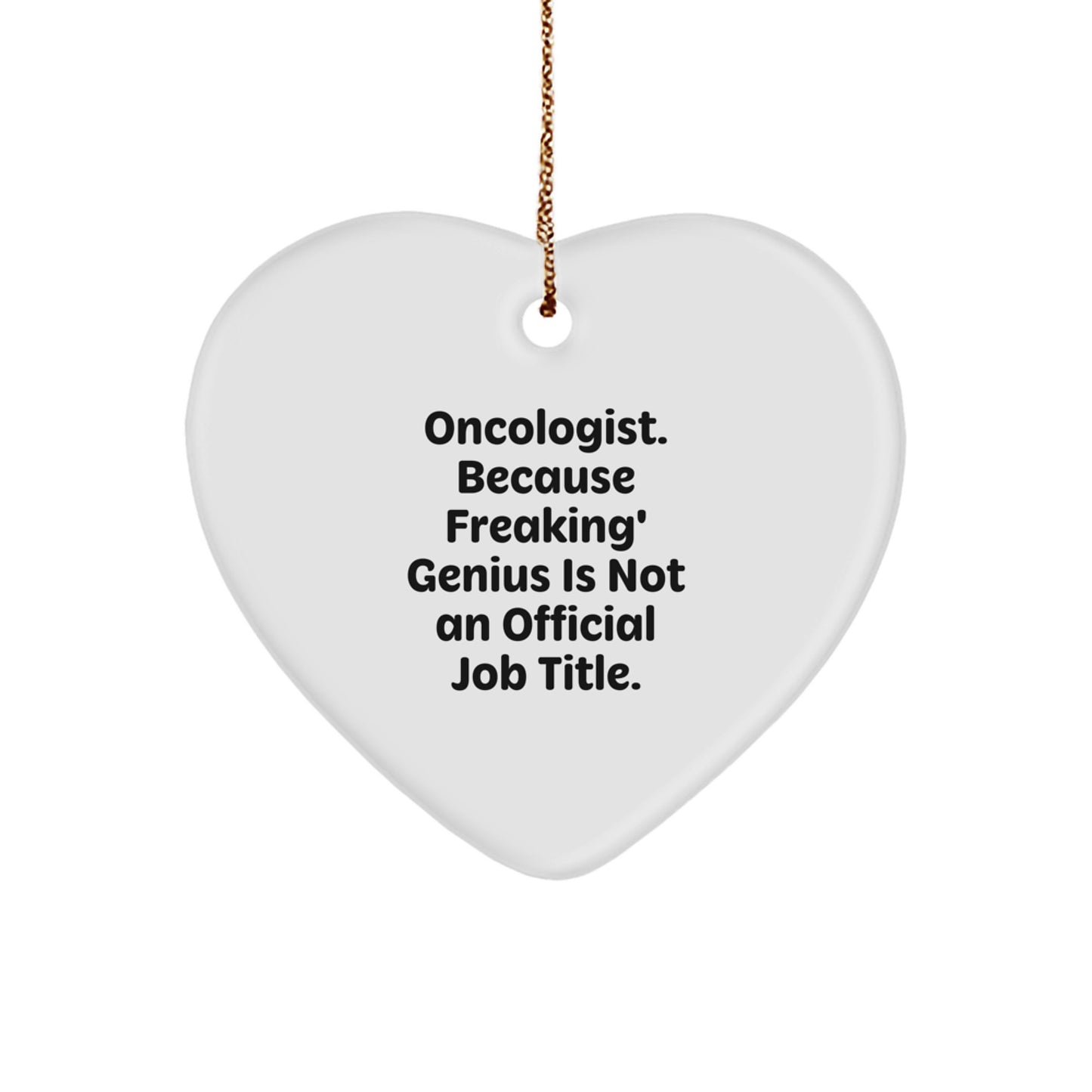 Oncologist Gifts for Men Funny Heart Ornament, Unique Christmas Unique Gifts from Friends - Image 1