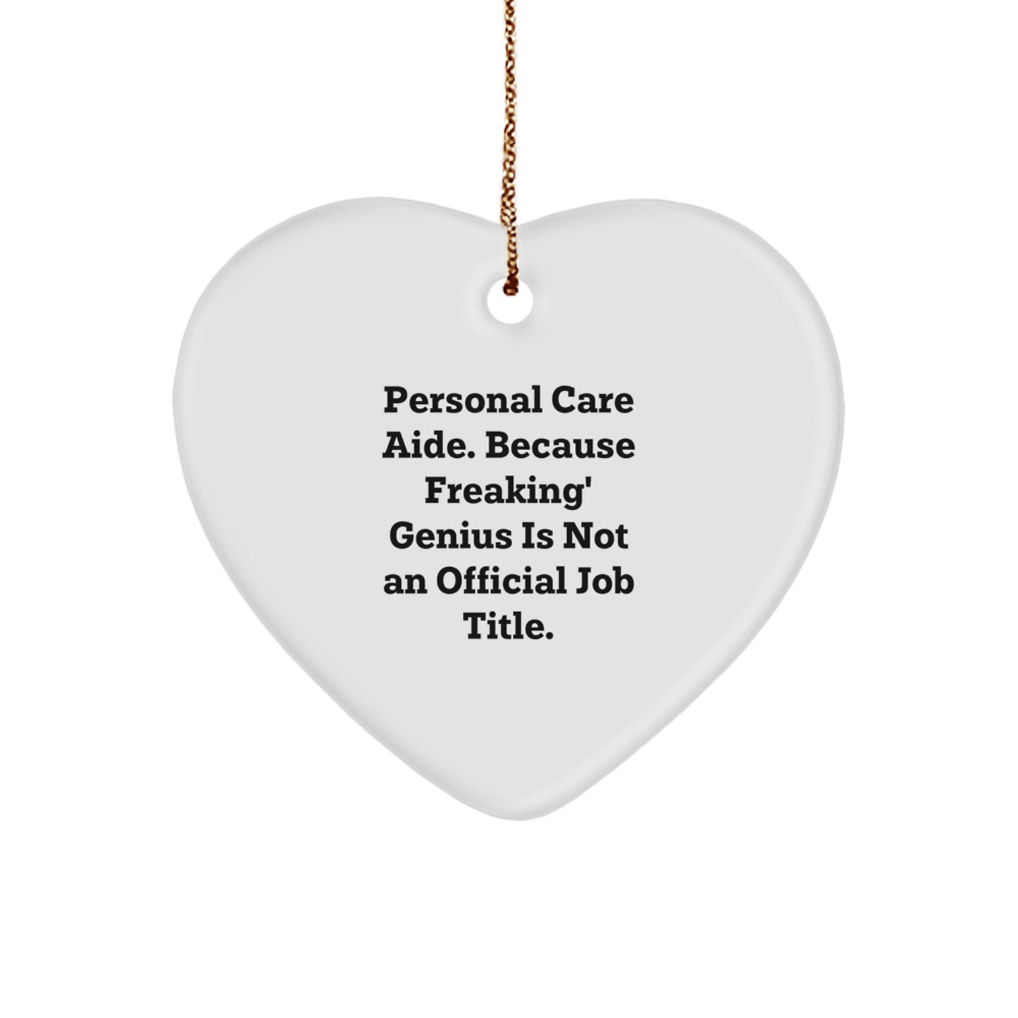 Funny Personal Care Aide Gifts from Men - Heart Ornament for Christmas Unique Gifts for Personal Care Aide Women - Image 1