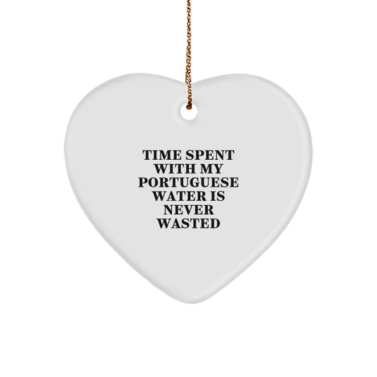 Funny Portuguese Water Dog Heart Ornament Gifts for Christmas, Gifts from Family to Friends, Time Spent My Portuguese Water Is Never Wasted - Image 1