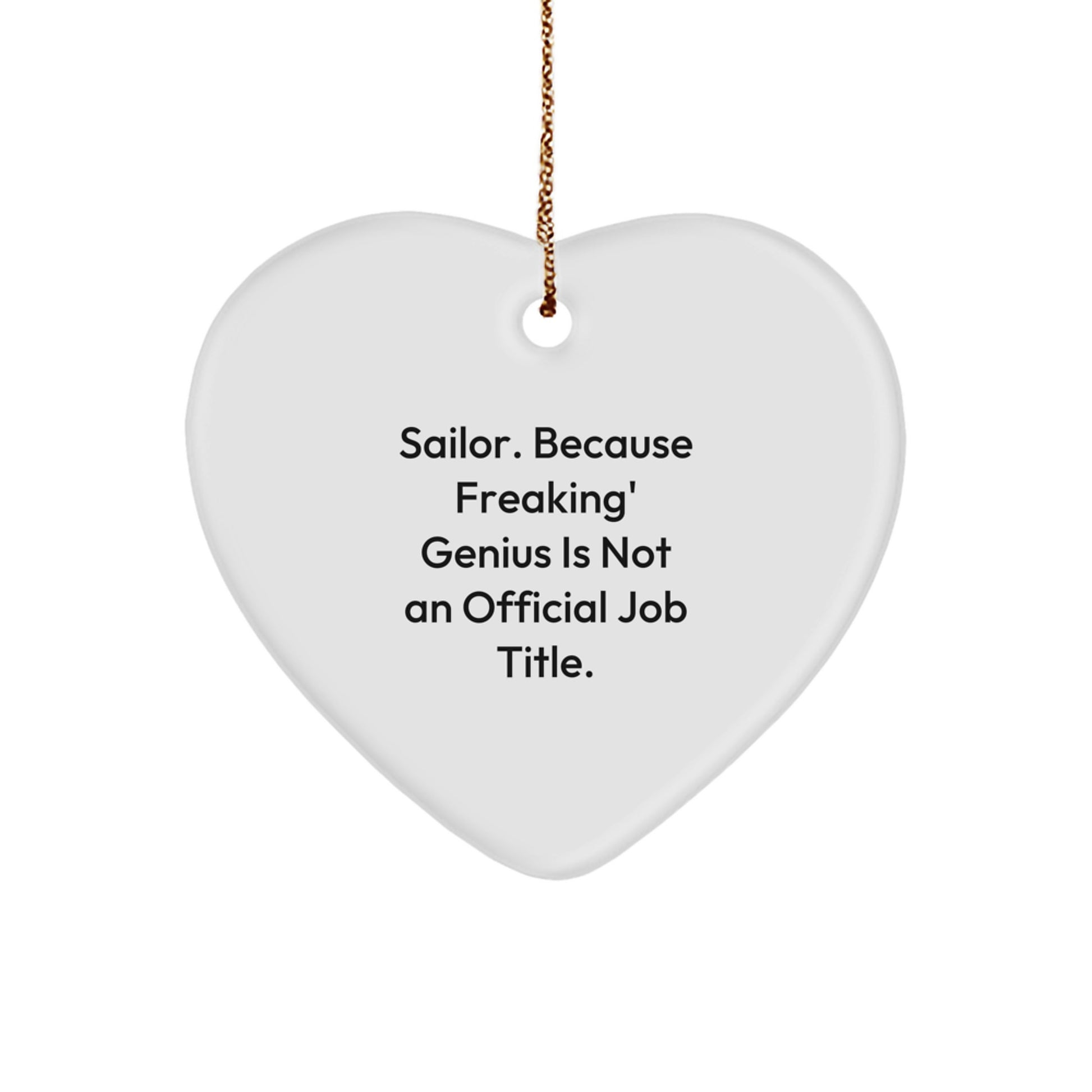 Funny Sailor Heart Ornament Gifts from Friends and Family - Perfect for Christmas Unique Gifts - Image 1
