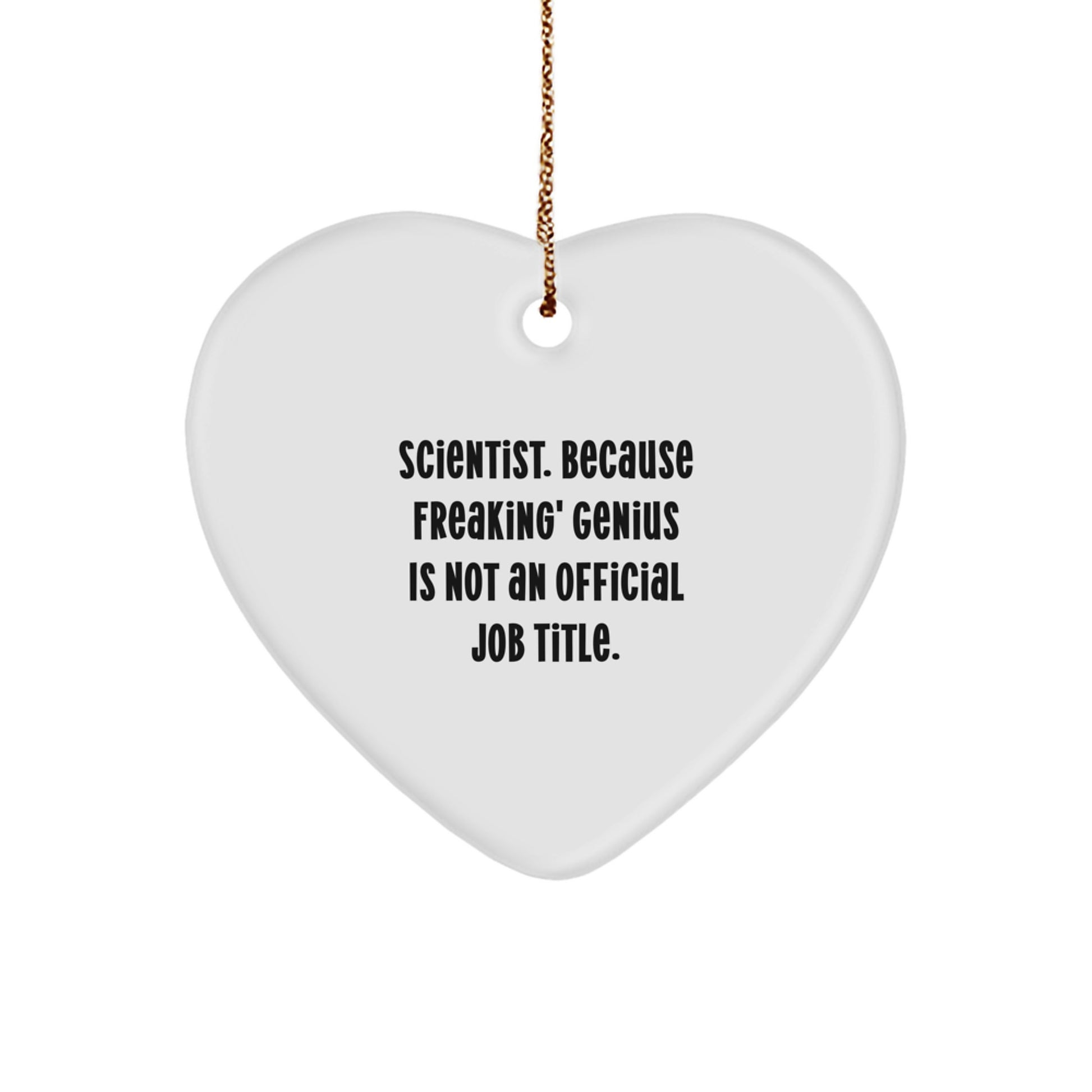Funny Scientist Heart Ornament, Gifts from Friends for Scientist Men, Unique Christmas Unique Gifts - Image 1