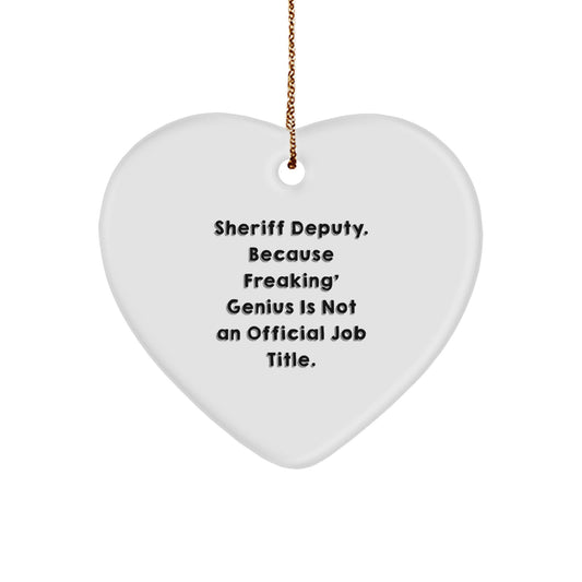 Funny Sheriff Deputy Heart Ornament Gifts from Men to Sheriff Deputies, Perfect for Christmas Unique Gifts - Image 1
