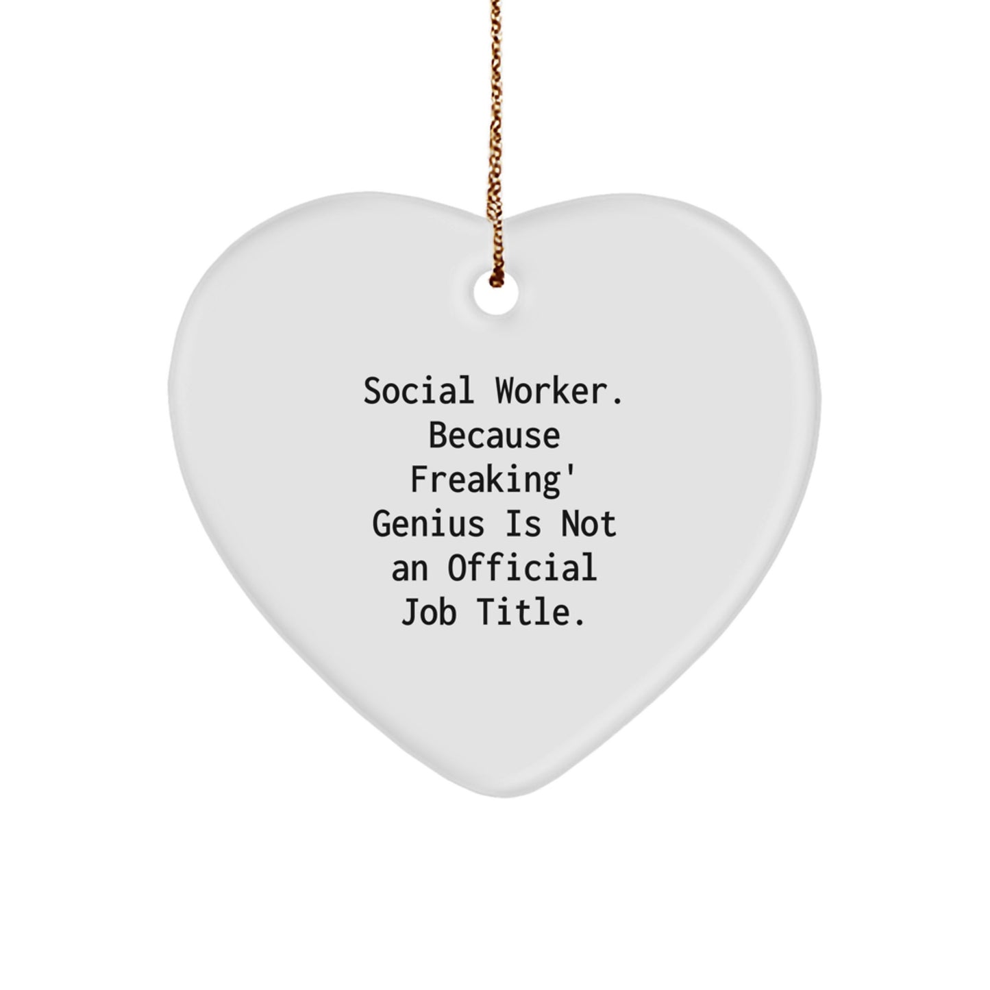Funny Social Worker Heart Ornament Gifts from Friends to Social Worker, Unique Christmas Unique Gifts for Social Worker, Heart Shaped Social Worker Ornament - Image 1