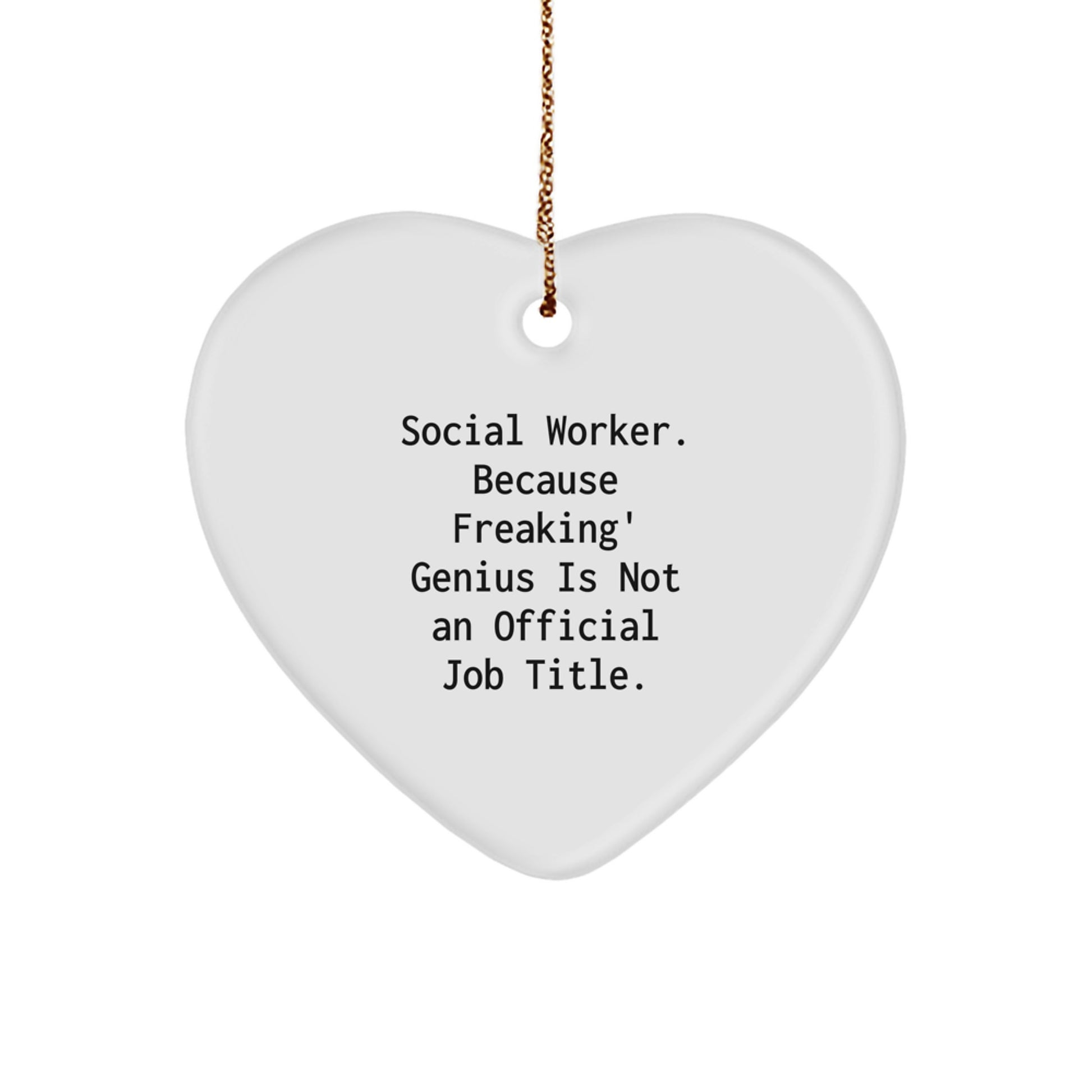 Funny Social Worker Heart Ornament Gifts from Friends to Social Worker, Unique Christmas Unique Gifts for Social Worker, Heart Shaped Social Worker Ornament - Image 1