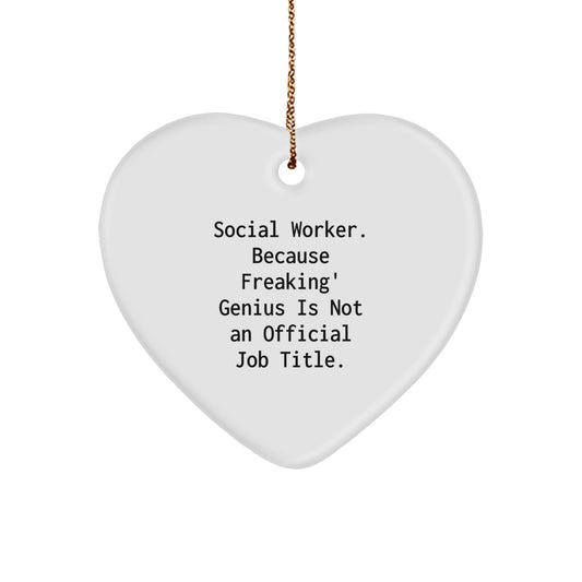 Funny Social Worker Heart Ornament Gifts from Friends to Social Worker, Unique Christmas Unique Gifts for Social Worker, Heart Shaped Social Worker Ornament - Image 1