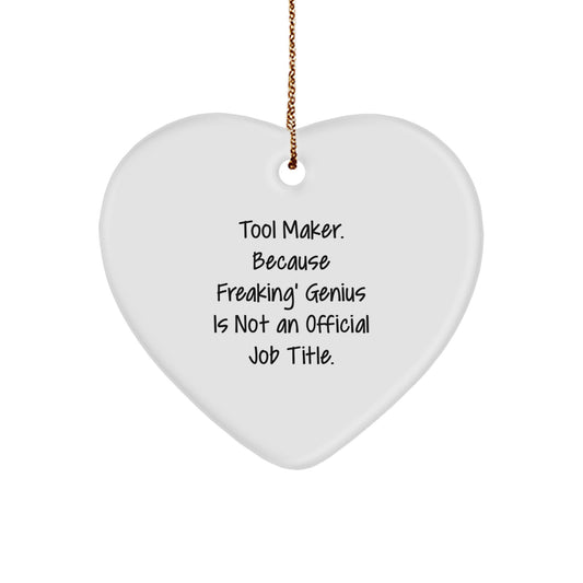 Funny Tool Maker Heart Ornament Gifts from Friends for Christmas Unique Finds - Image 1