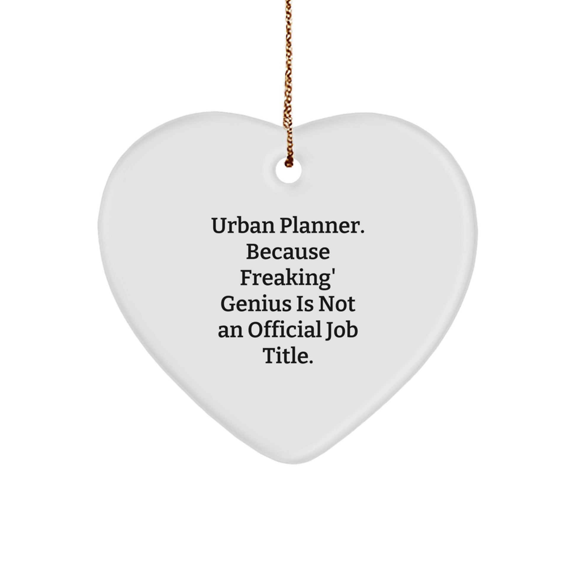Funny Urban Planner Heart Ornament Gifts from Friends, Coworkers, or Family for Christmas Unique Presents - Image 1