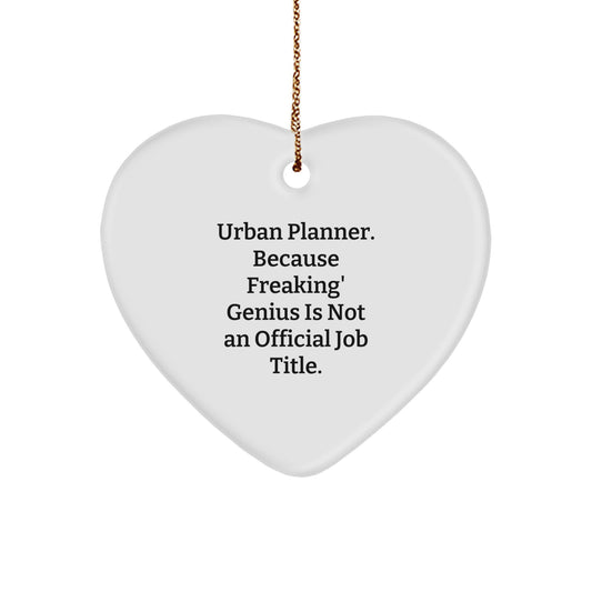 Funny Urban Planner Heart Ornament Gifts from Friends, Coworkers, or Family for Christmas Unique Presents - Image 1