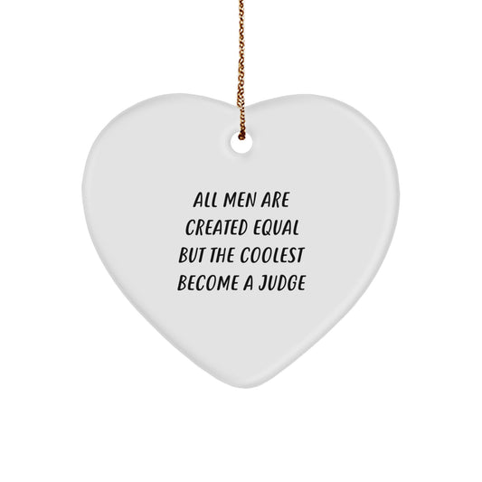 Funny Judge Gifts for the Coolest Judge, Heart Ornament Judge Quote, Christmas Unique Gifts from Friends - Image 1