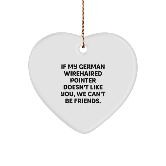 Funny German Wirehaired Pointer Dog Gifts for German Wirehaired Pointer Dog Lovers - Heart Ornament, Gifts from Men to Friends, Christmas Unique Gifts - Image 1