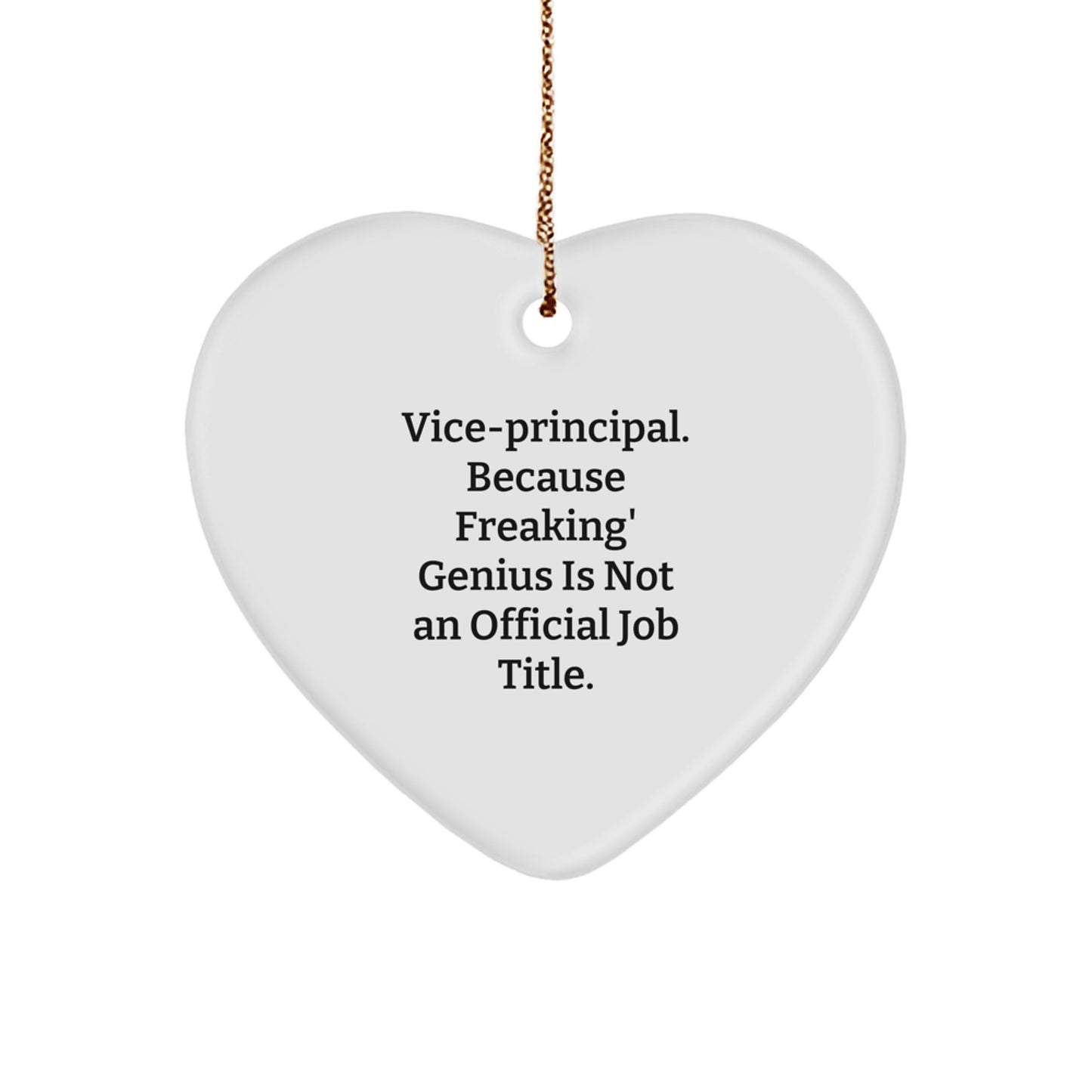 Funny Vice-principal Gifts from Men to Vice-principal - Heart Ornament with Quote - Christmas Unique Gifts - Image 1
